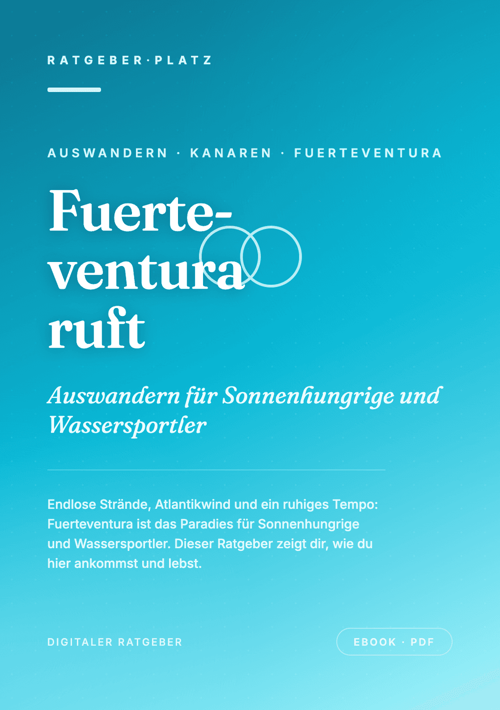 Cover: Fuerteventura ruft: Auswandern für Sonnenhungrige und Wassersportler