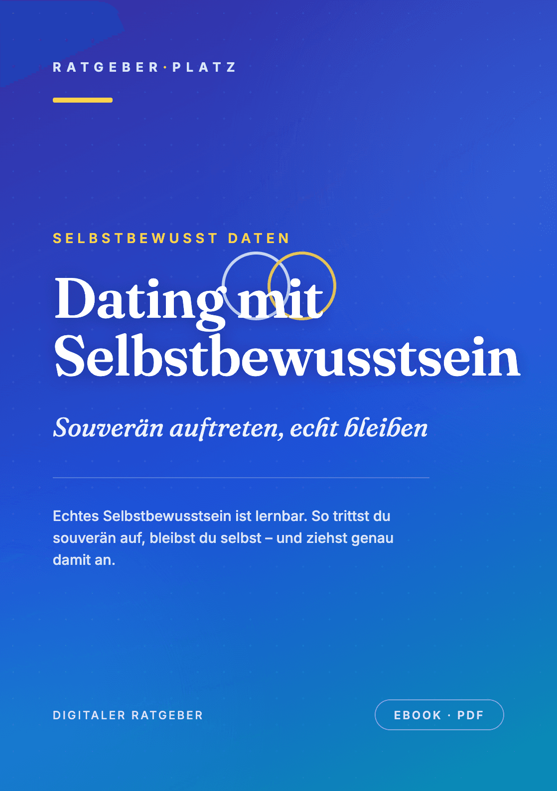 Cover: Dating mit Selbstbewusstsein